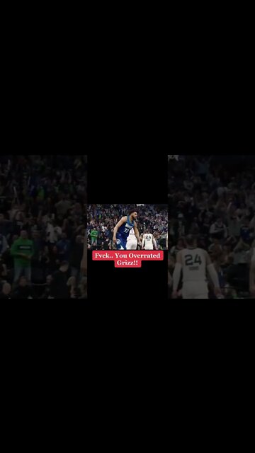 Karl-Anthony Young Posterized and Shouted F*ck You Overrated GRIZZ..