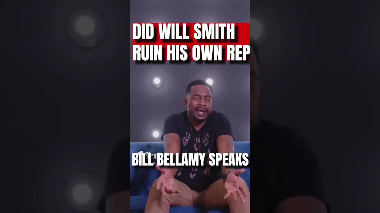 Bill Bellamy shares his thoughts on Will Smith 😔