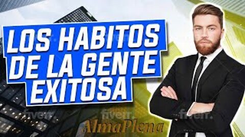 Como Piensan Las Personas Exitosas? Los Habitos De La Gente Exitosa. Secretos De los Millonarios!