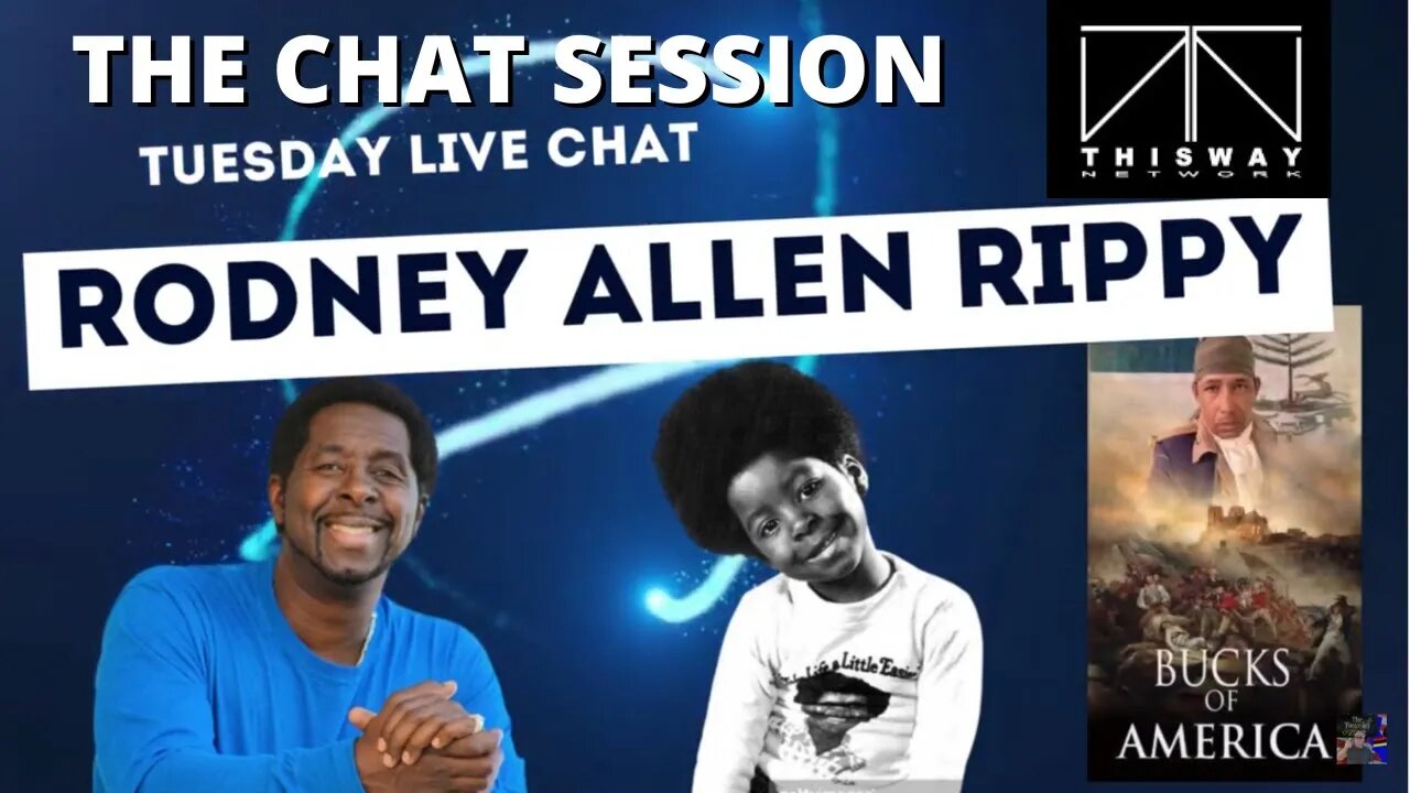 Rodney Allen Rippy Live on "The Chat Session"