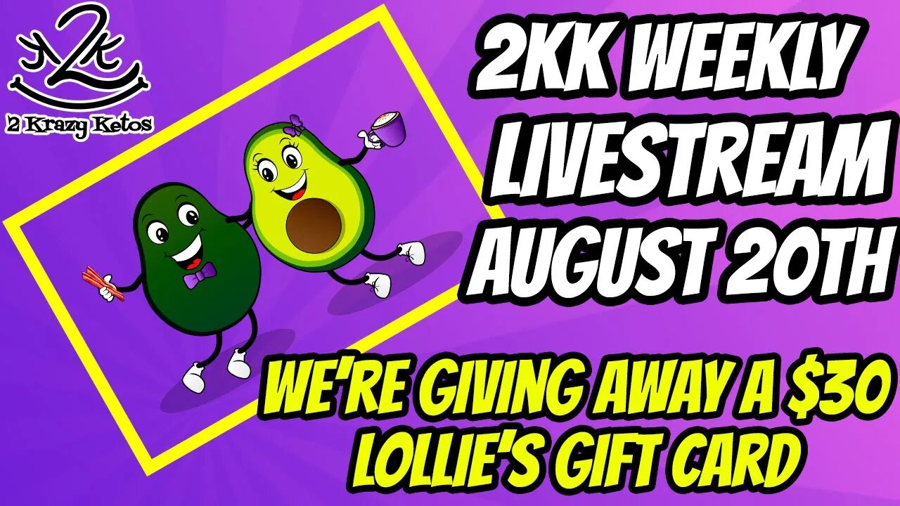 2kk weekly livestream - August 20th -Lollies Giveaway - Picking the Keto Krate winner