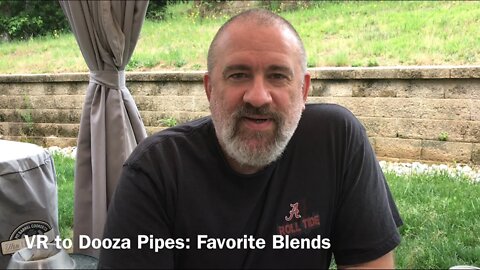 VR to Dooza Pipes—Favorite Blends