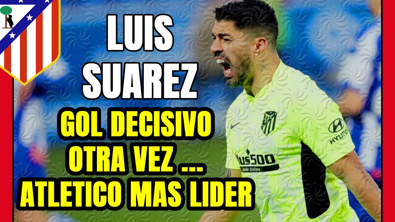 Otro gol de LUIS SUÁREZ da los 3 puntos al ATLÉTICO ante el ALAVÉS: los de SIMEONE imparables!