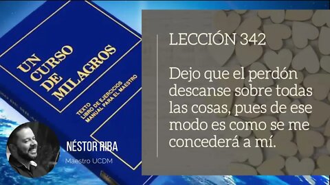 Lección 342 de Un Curso de Milagros #ucdm
