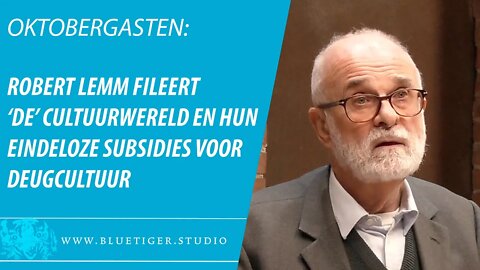 Oktobergasten: Robert Lemm fileert de cultuurwereld met hun eindeloze subsidies voor deugcultuur.