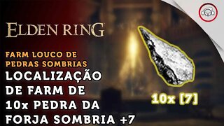 Elden Ring, Localização de Farm de 10x Pedra da Forja Sombria [7] | super dica