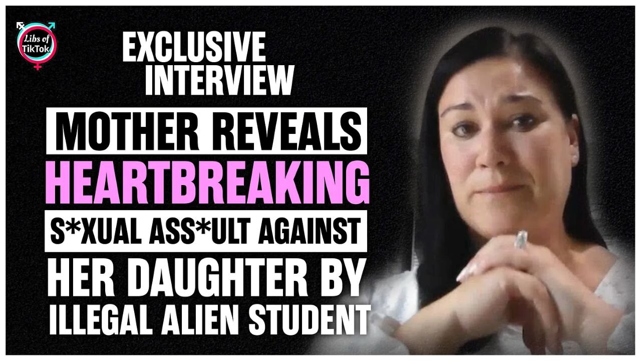 Mother Reveals Sexual Assault Of Daughter By Illegal Alien Student