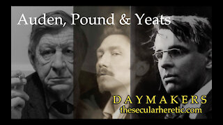 Auden Pound & Yeats: Further Readings (Daymakers S02Ep12)