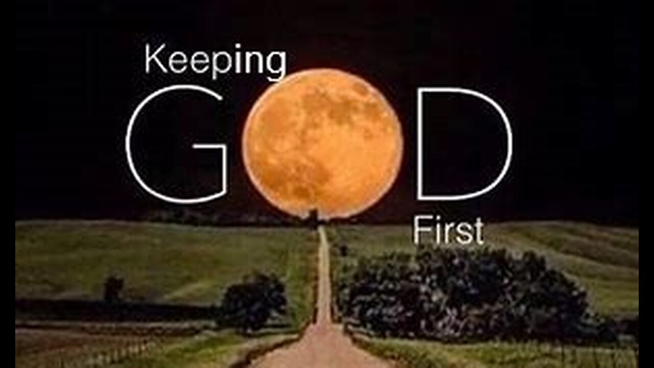 KEEPING GOD FIRST #596