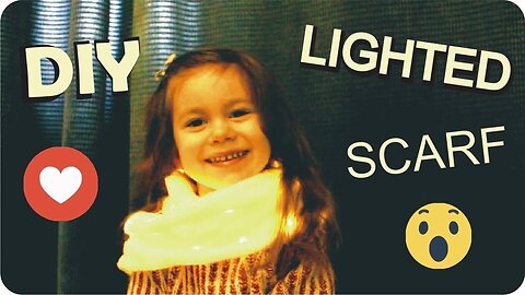 ❣DIY Lighted Scarf❣