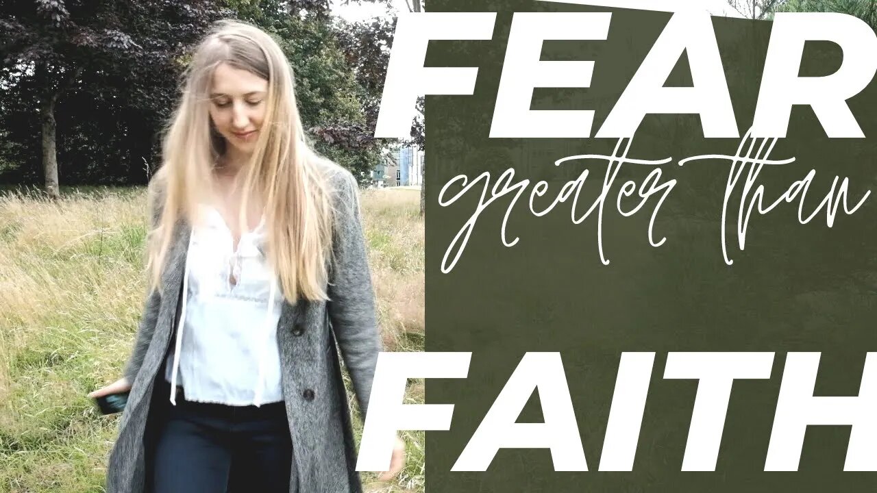 is your FEAR Greater than your FAITH in the Unknown?