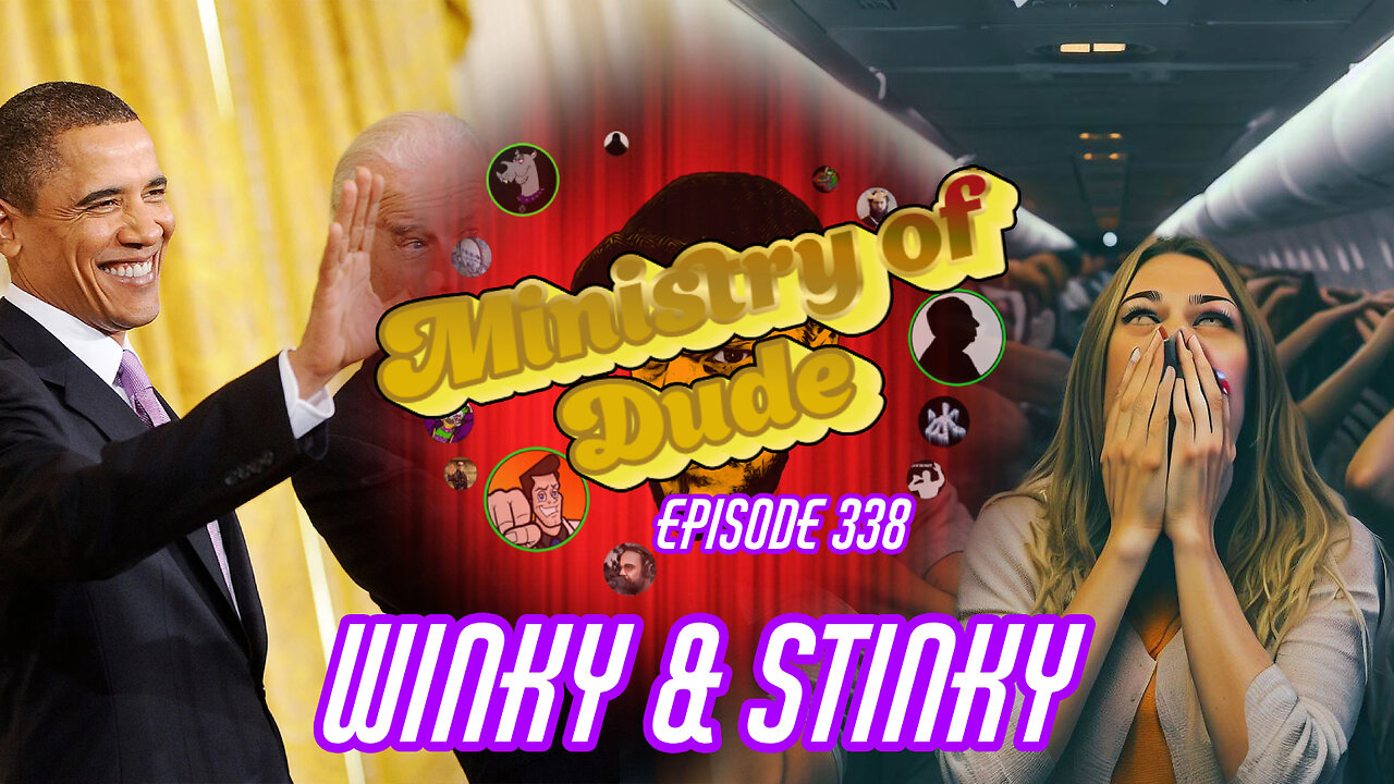 Winky & Stinky | Ministry of Dude #338