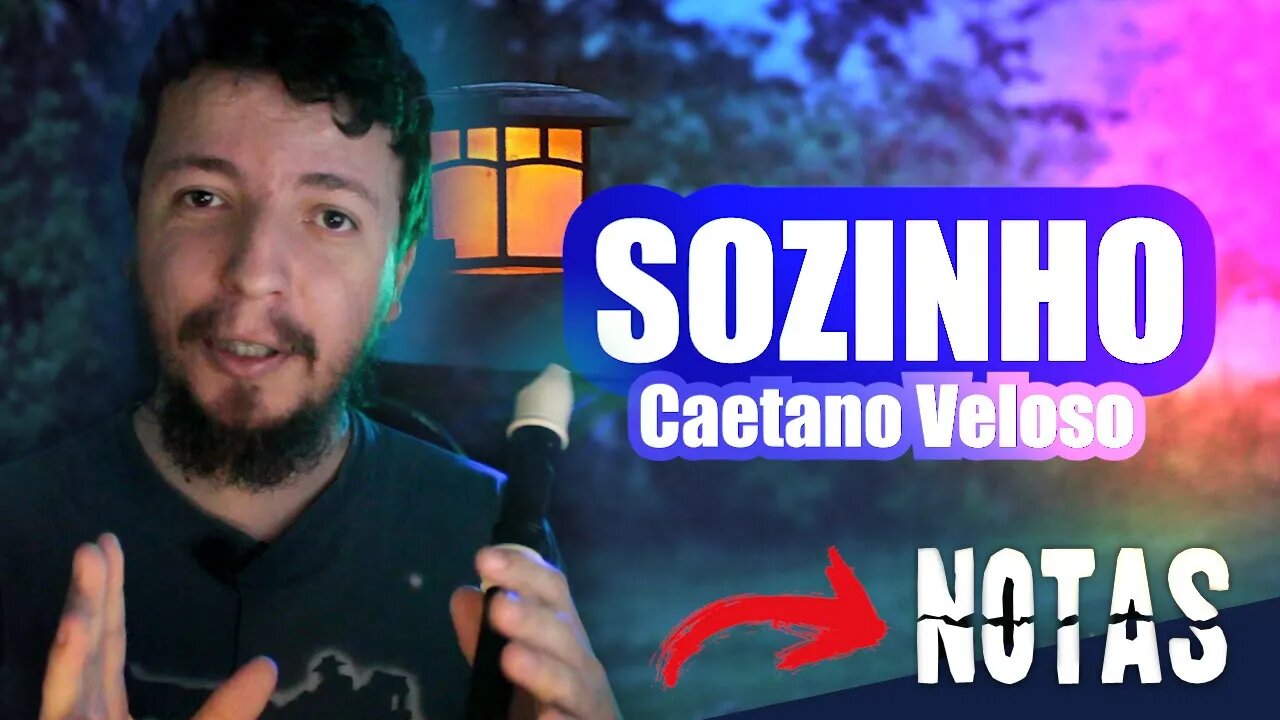 Como tocar a canção SOZINHO de Caetano Veloso (bem fácil)