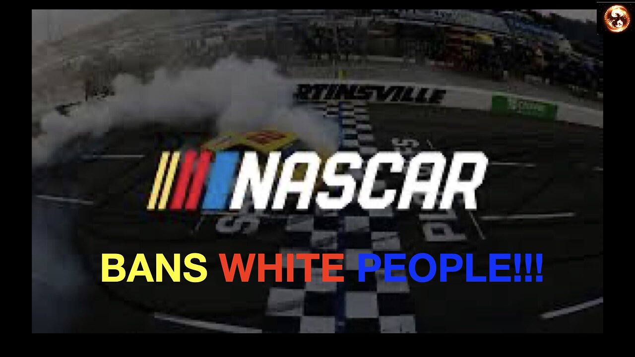 NASCAR BANS WHITE PEOPLE!