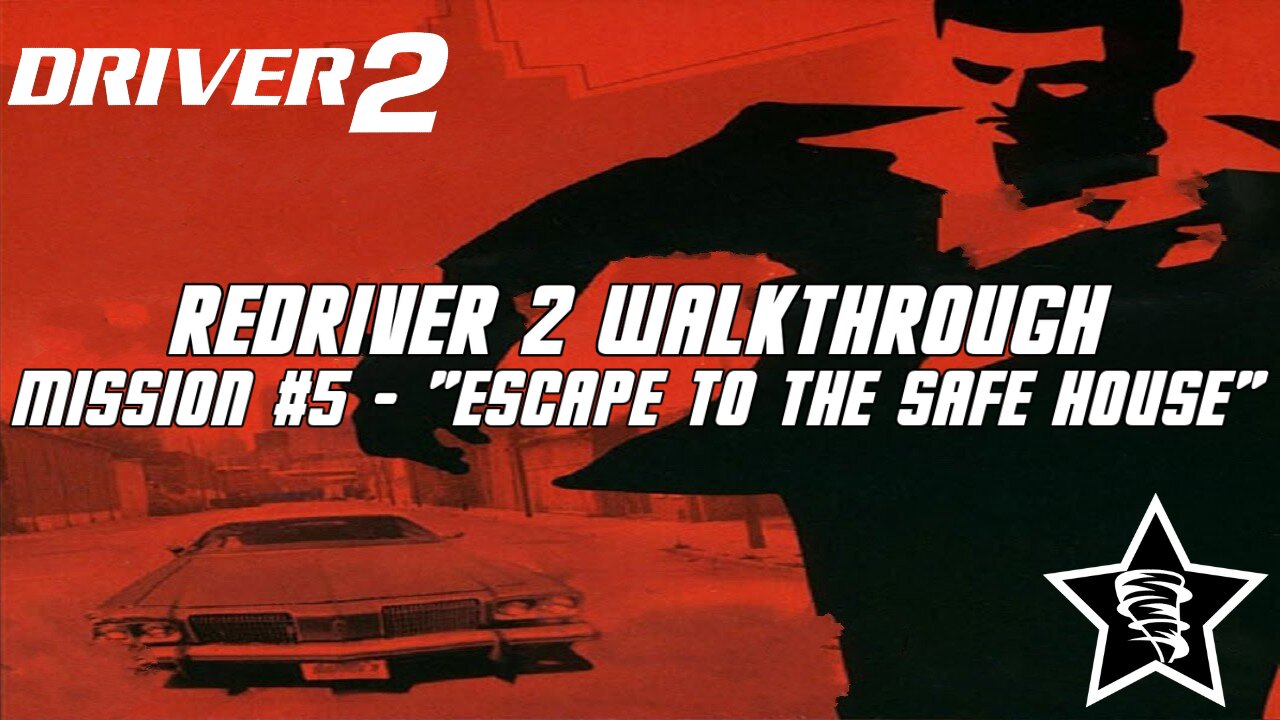 Driver 2 - Redriver 2 Walkthrough - Mission #5 - "Escape to the Safe House"