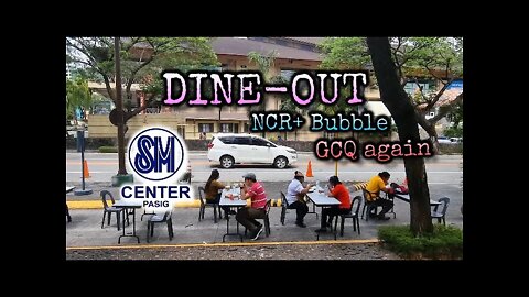 Dine-Out During GCQ In SM Center Pasig | NCR+ Bubble [4K]