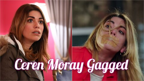 Ceren Moray Gagged