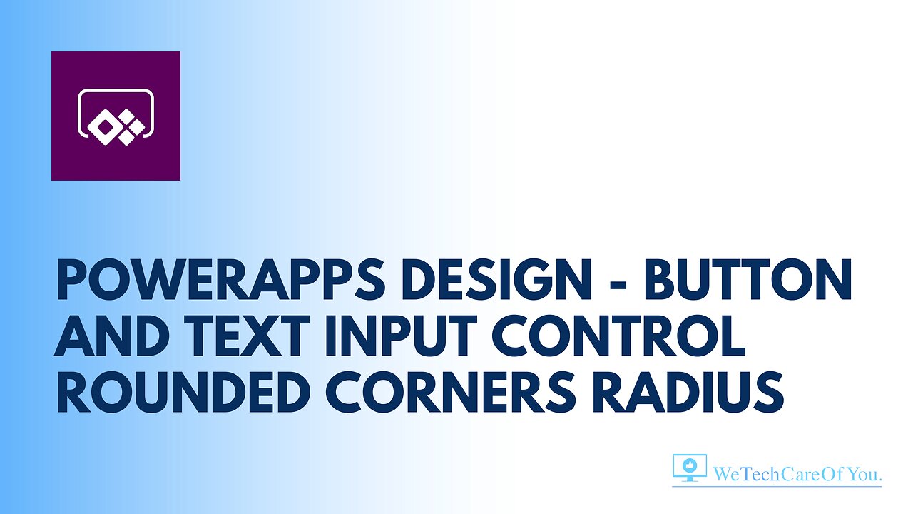PowerApps - Button and Text Input control rounded corners radius