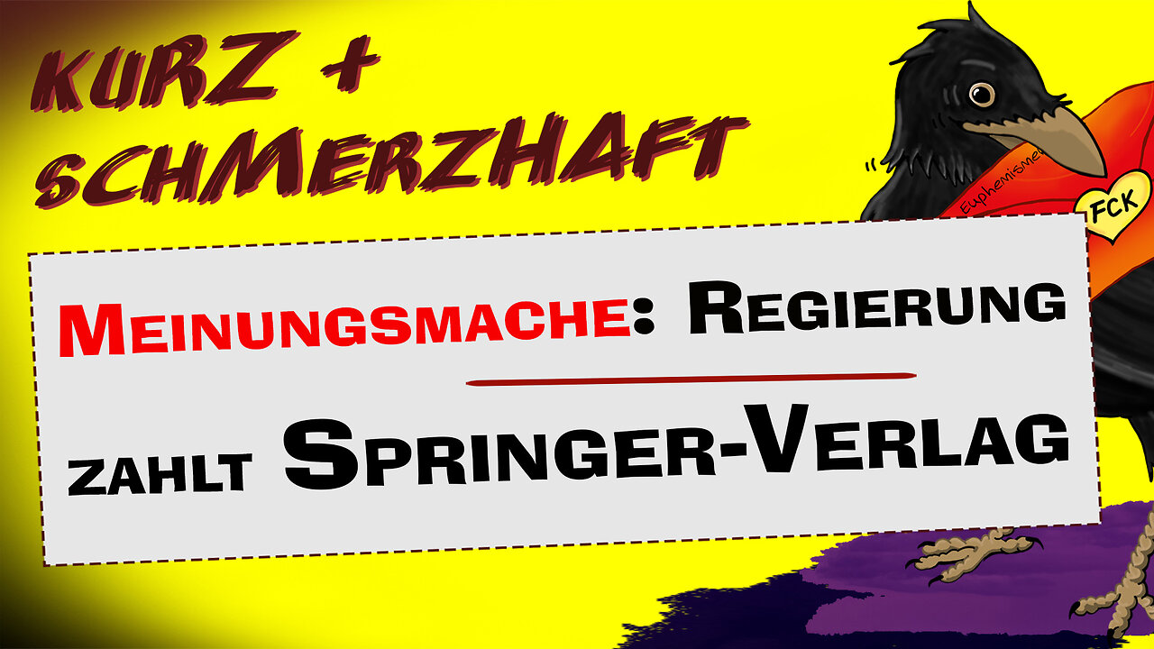 Kurz & schmerzhaft: Regierung bezahlt Springer-Verlag für Meinungsmache!