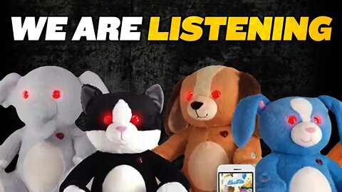 Toys are SPYING on Us