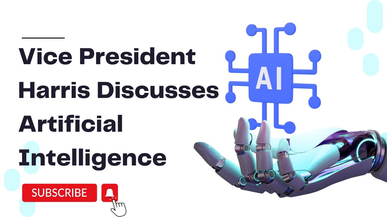 Vice President Harris Discusses Artificial Intelligence