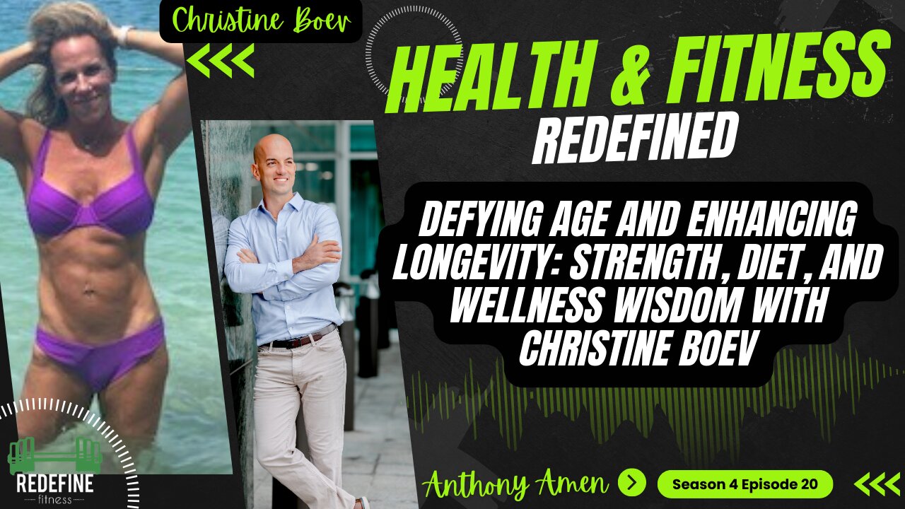 Defying Age and Enhancing Longevity: Strength, Diet, and Wellness Wisdom with Christine Boev