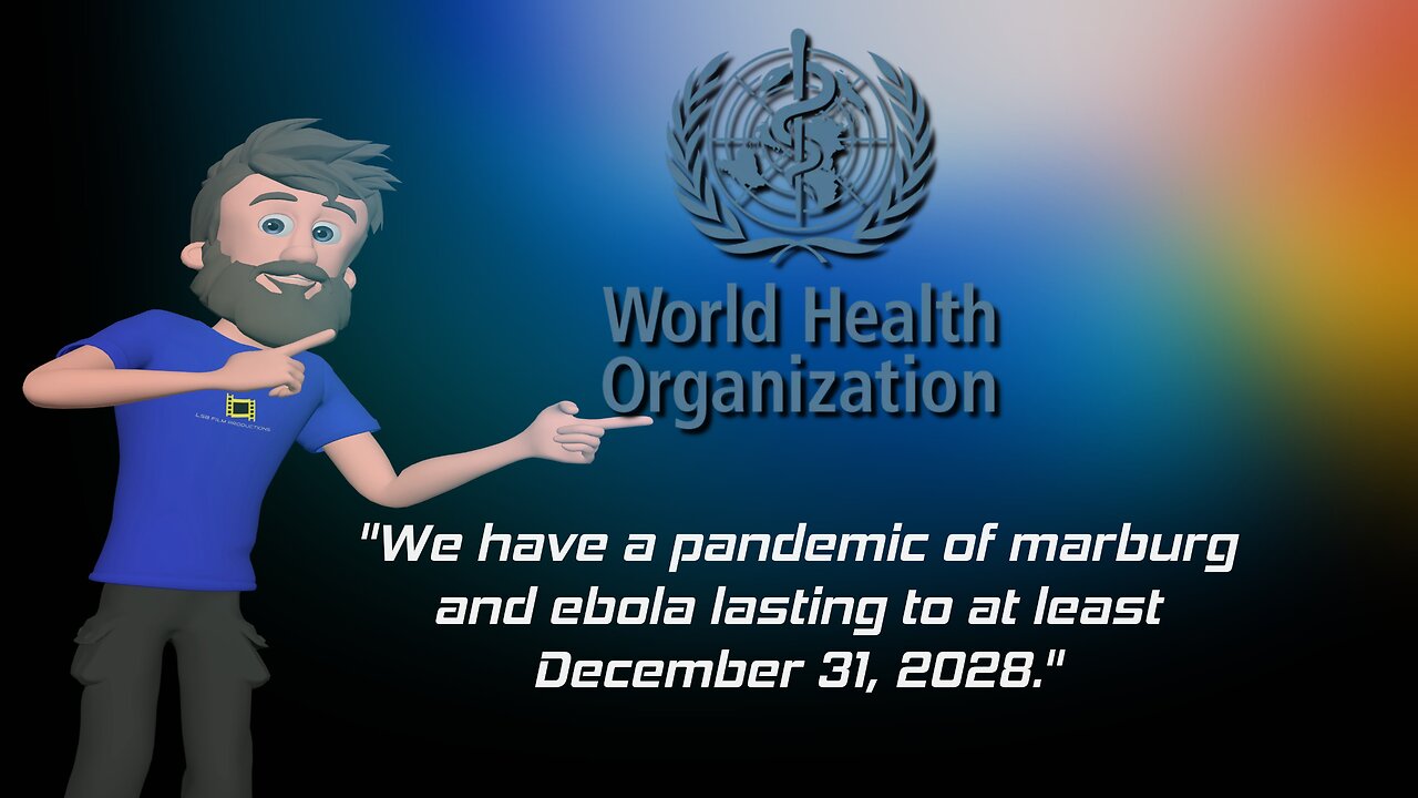 Preparations for a pandemic of Marburg and Ebola: To Last FOUR YEARS!