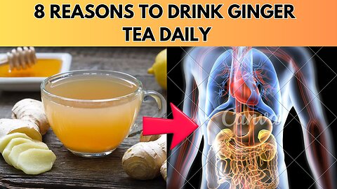 8 Reasons to Drink Ginger Tea Daily | Healthy Eating TV