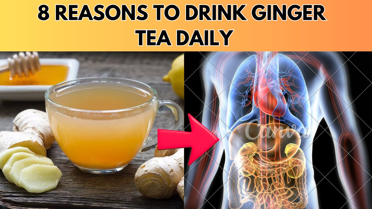 8 Reasons to Drink Ginger Tea Daily | Healthy Eating TV