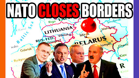 NATO Nations Mull Closing Boarders With Belarus