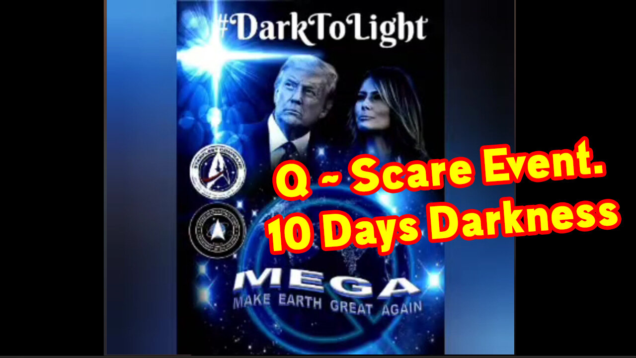 Scare Event in Dec > 10 Days Darkness