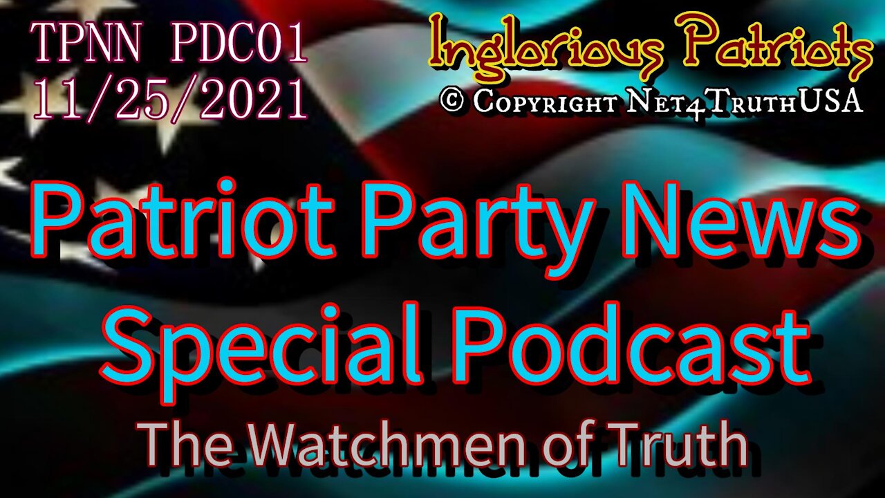 PPNN - PDC01 - Patriot Party News Network Special Podcast