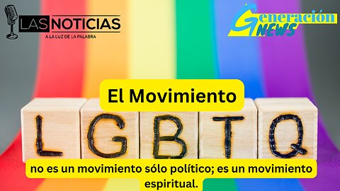 El movimiento LGBTQIA+ no es un movimiento sólo político; es un movimiento espiritual (1ra parte)