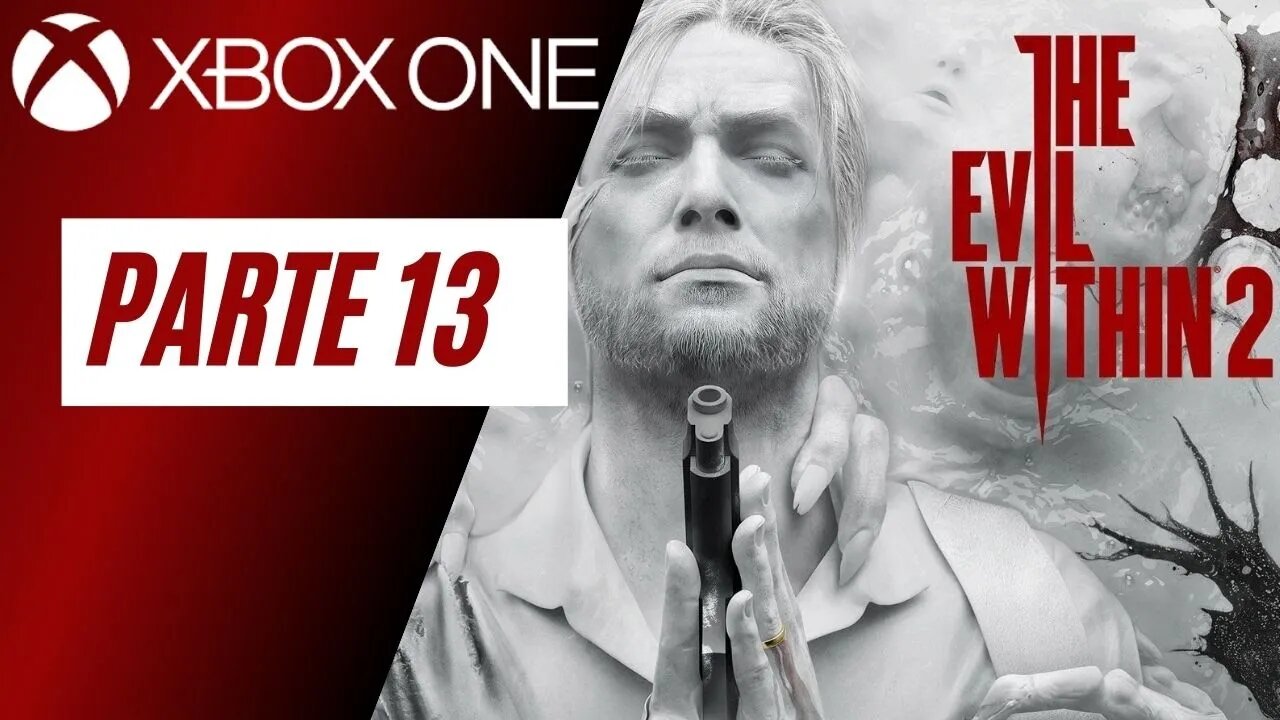 THE EVIL WITHIN 2 - PARTE 13 (XBOX ONE)