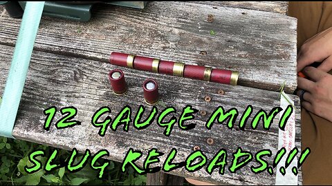 12 Gauge Mini Slug Reloads Range Testing!!!