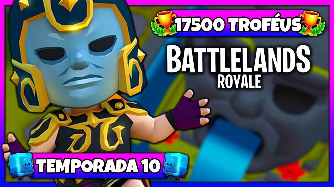 Battlelands Royale | 17500 Troféus na Temporada 10