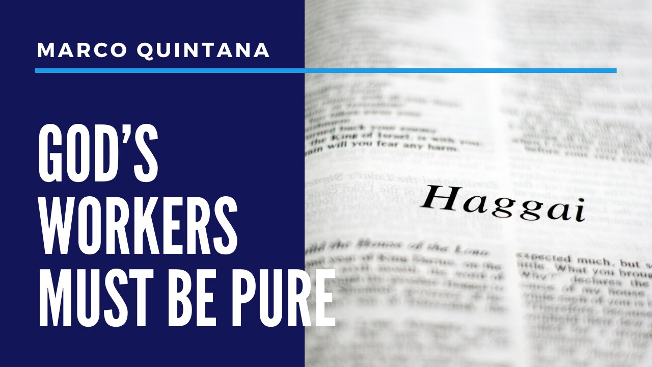 Haggai - God's Workers Must Be Pure