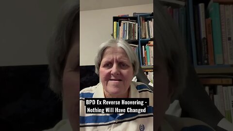 BPD Ex Reverse Hoovering - Nothing Will Have Changed