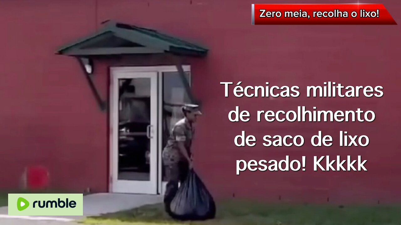 Técnicas militares de recolhimento de saco de lixo pesado! Kkkkk
