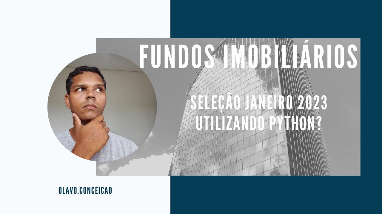 Fundos Imobiliários: Seleção Utilizando Python?