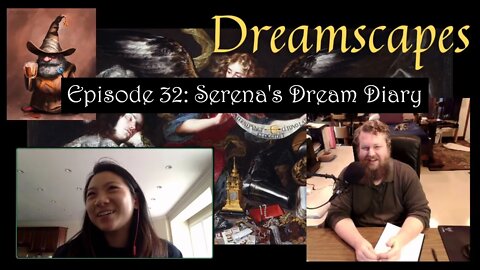 Dreamscapes Episode 32: Serena's Dream Diary