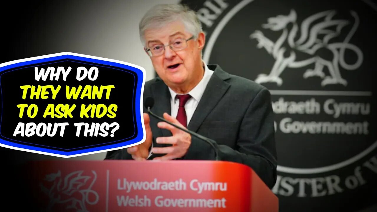 Welsh Government Uses Taxpayer Funds To Ask 13 Year Olds Disgusting & Inappropriate Questions