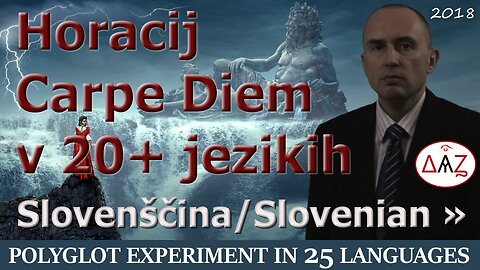 Polyglot Experiment: Carpe Diem in SLOVENIAN & 24 More Languages with Comments (25 videos)