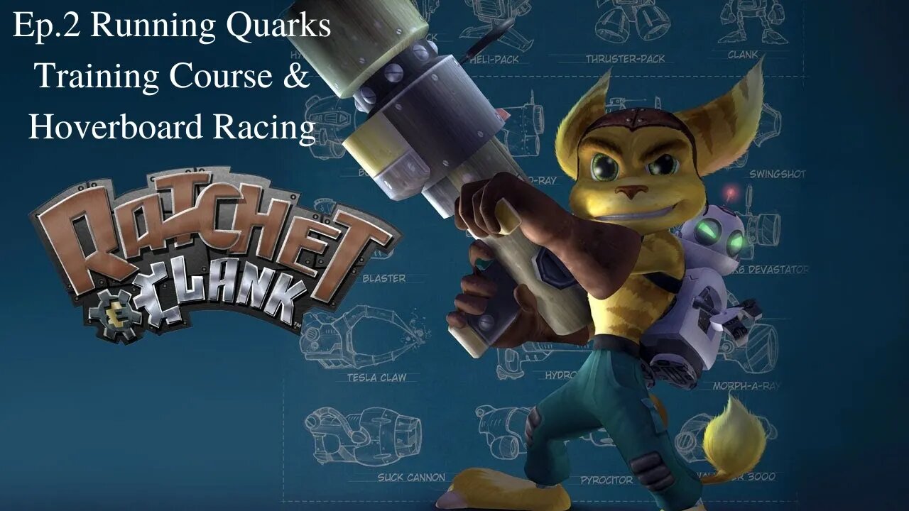 Ratchet & Clank ep.2 Running Quarks training Course & Hoverboard racing