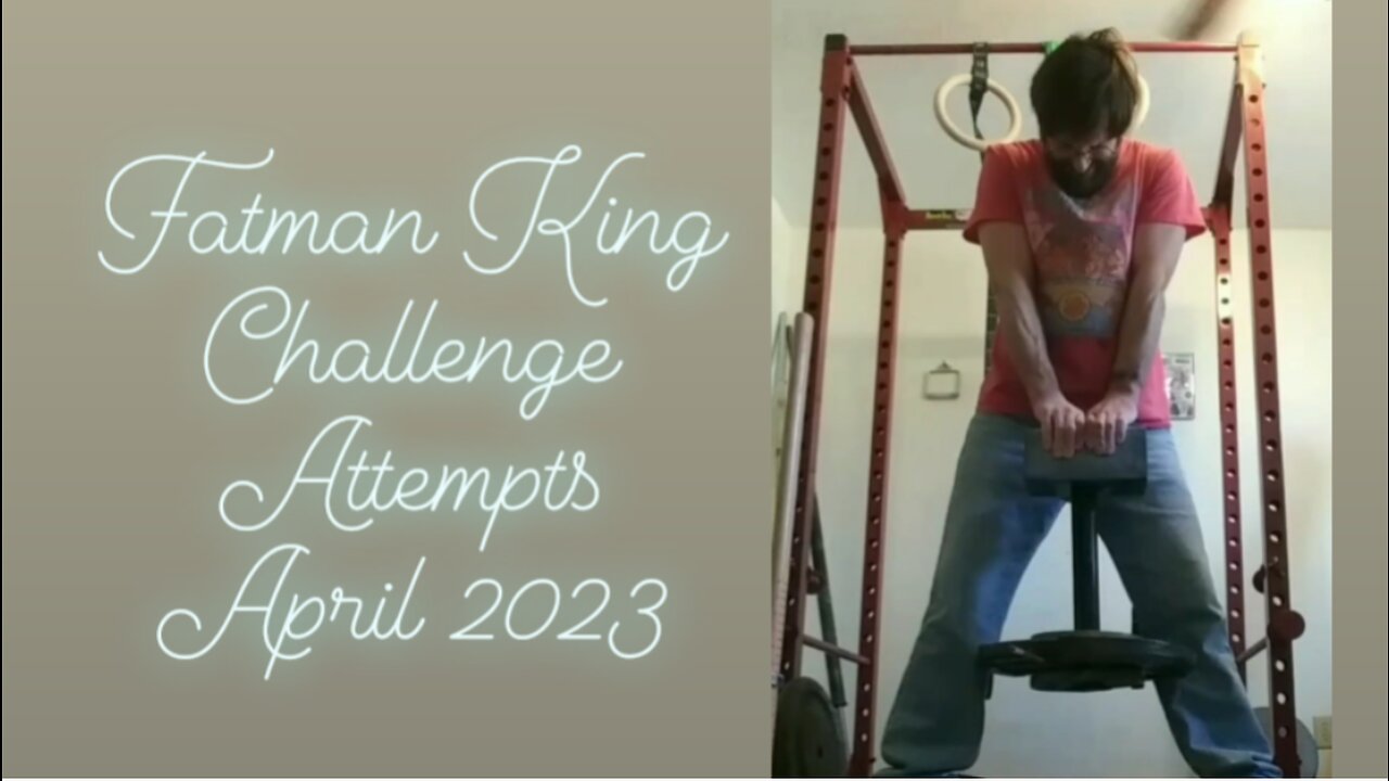 Fatman Handle King Challenge Attempts (April 2023)