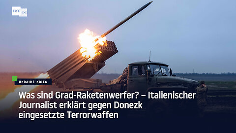 Italienischer Journalist erklärt gegen Donezk eingesetzte Terrorwaffen