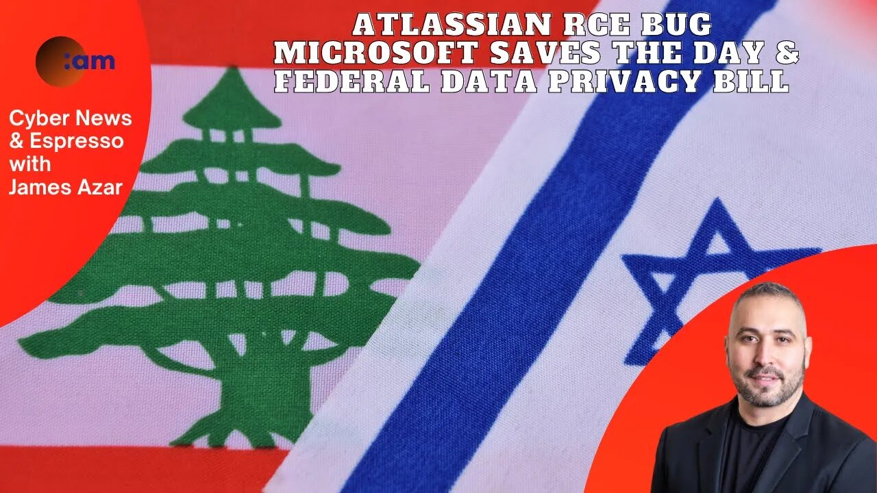 Atlassian RCE Bug, Microsoft saves the day & Federal Data Privacy Bill