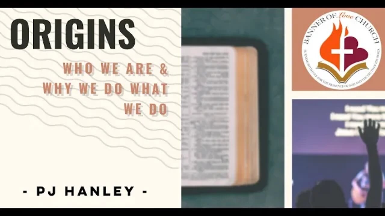 Origins, Who We Are & Why We Do What We Do - PJ Hanley - March 21st, 2021