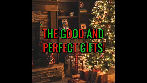 Where Do Good And Perfect Gifts Come From?James 1:17 #christmas #christianity