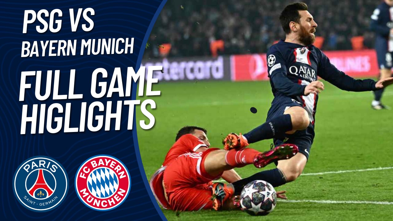 PSG vs Bayern UEFA | All Goals and Highlights 2023